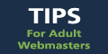  Adult Webmaster Tips, Tricks, & Tools